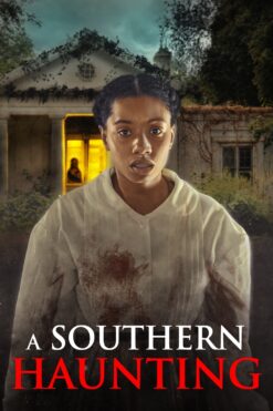 A Southern Haunting (2024)