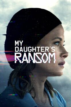 My Daughters Ransom (2019)