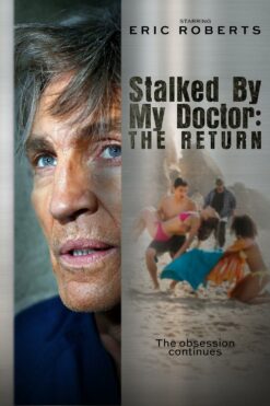 Stalked By My Doctor- The Return ( 2016)