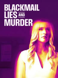 Blackmail, Lies and Murder (2024) Full Movie