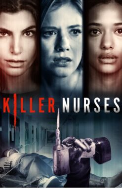 Watch Killer Nurses (2024)