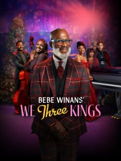 BeBe Winans We Three Kings (2024) Full Movie