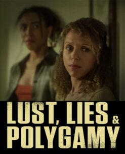 Lust Lies And Polygamy (2023) Full Movie