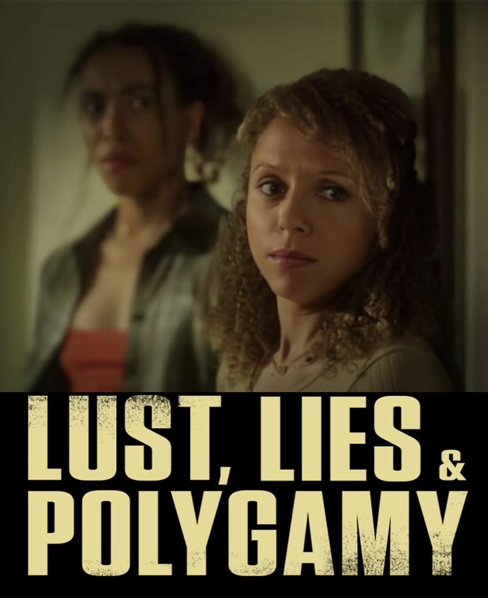 Lust Lies And Polygamy (2023) Full Movie